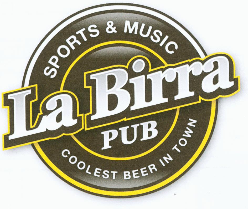 La Birra PUB SPORTS & MUSIC COOLEST BEER IN TOWN