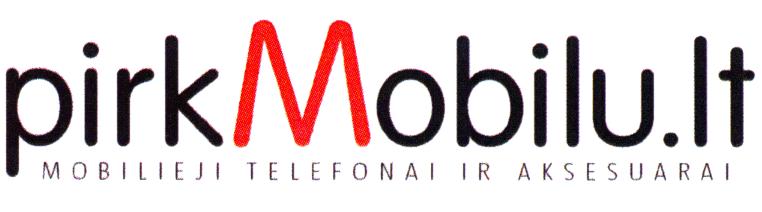 pirkMobilu.lt MOBILIEJI TELEFONAI IR AKSESUARAI