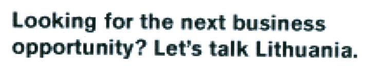 Looking for the next business opportunity? Let's talk Lithuania.