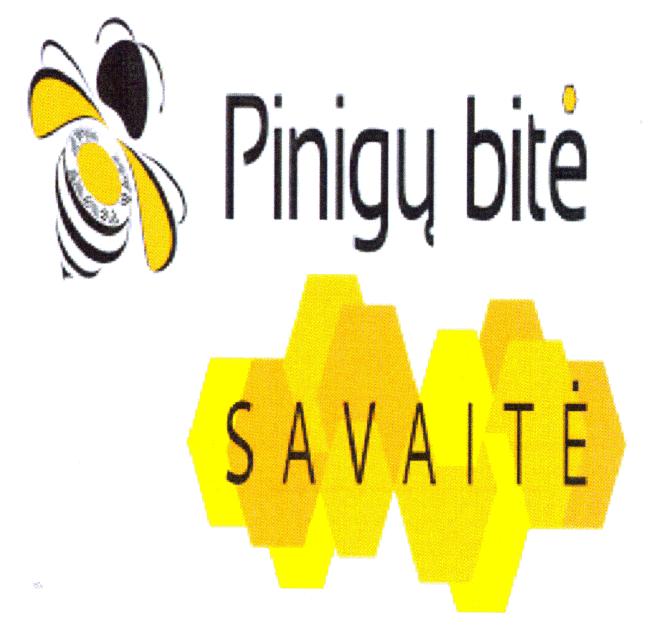 Pinigų bitė SAVAITĖ